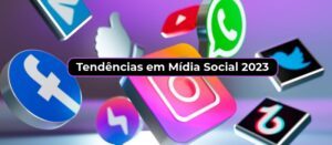 Tendência de social midia para 2023